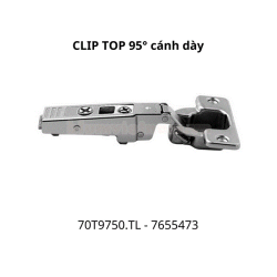 Bản lề CLIP top không bật góc mở 95° 70T9750.TL 7655473, lọt lòng